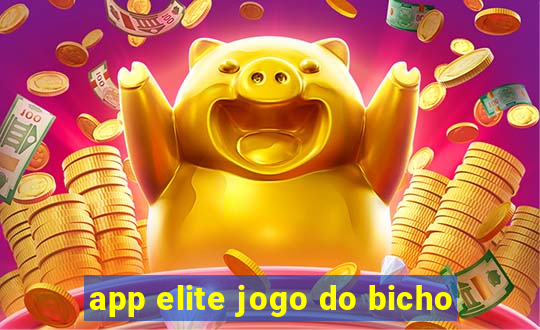 app elite jogo do bicho